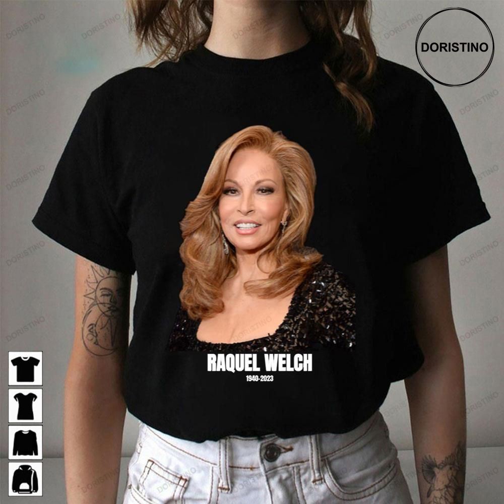 Raquel Welch 1940 Rip Limited Edition T-shirts